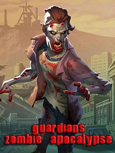 download Guardians: Zombie apocalypse apk